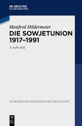 Hildermeier |  Die Sowjetunion 1917-1991 | Buch |  Sack Fachmedien