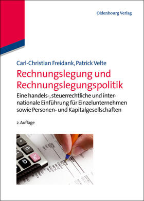 Freidank / Velte | Rechnungslegung und Rechnungslegungspolitik | Buch | 978-3-486-71850-8 | sack.de