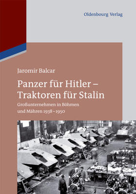Balcar |  Panzer für Hitler ¿ Traktoren für Stalin | Buch |  Sack Fachmedien