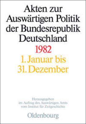 Ploetz / Szatkowski / Michel |  Akten zur Auswärtigen Politik der BRD 1982 | Buch |  Sack Fachmedien
