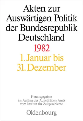 Ploetz / Szatkowski / Michel |  Akten zur Auswärtigen Politik der BRD 1982 | Buch |  Sack Fachmedien