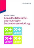 Cassens |  Gesundheitstourismus und touristische Destinationsentwicklung | Buch |  Sack Fachmedien