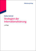 Schmid |  Strategien der Internationalisierung | Buch |  Sack Fachmedien