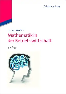Walter |  Mathematik in der Betriebswirtschaft | Buch |  Sack Fachmedien