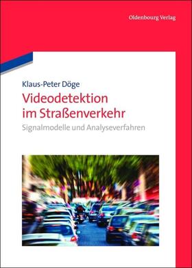 Döge |  Videodetektion im Straßenverkehr | eBook | Sack Fachmedien