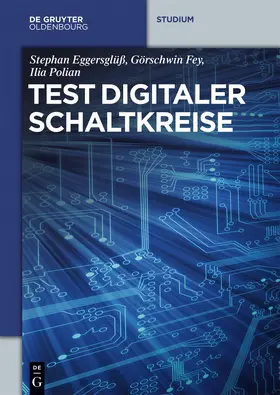 Eggersglüß / Polian / Fey |  Test digitaler Schaltkreise | Buch |  Sack Fachmedien