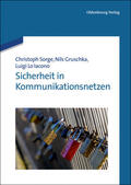 Sorge / Gruschka / Lo Iacono |  Sicherheit in Kommunikationsnetzen | Buch |  Sack Fachmedien