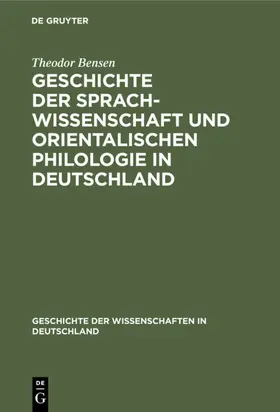 Bensen |  Geschichte der Sprachwissenschaft und orientalischen Philologie in Deutschland | eBook | Sack Fachmedien