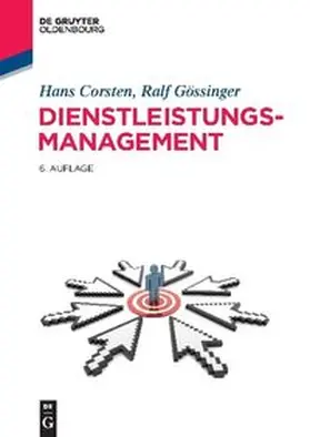Corsten / Gössinger |  Dienstleistungsmanagement | Buch |  Sack Fachmedien
