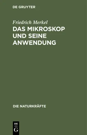 Merkel |  Das Mikroskop und seine Anwendung | eBook | Sack Fachmedien