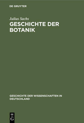 Sachs | Geschichte der Botanik | Buch | 978-3-486-72303-8 | sack.de