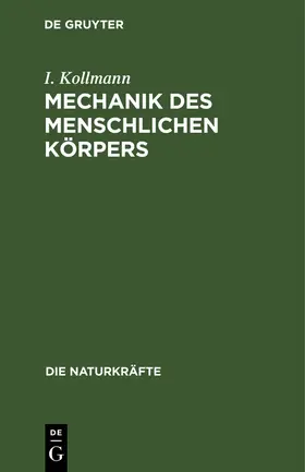 Kollmann | Mechanik des menschlichen Körpers | Buch | 978-3-486-72335-9 | www.sack.de