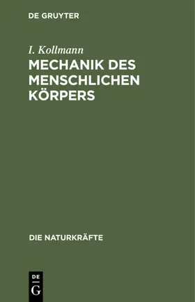 Kollmann |  Mechanik des menschlichen Körpers | eBook | Sack Fachmedien