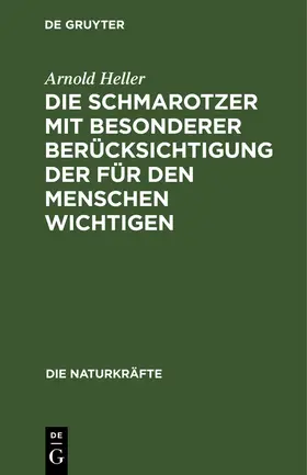 Heller |  Die Schmarotzer mit besonderer Berücksichtigung der für den Menschen wichtigen | Buch |  Sack Fachmedien