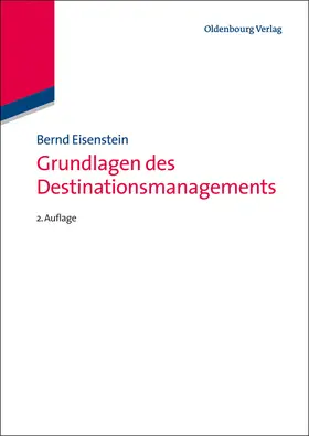Eisenstein | Grundlagen des Destinationsmanagements | Buch | 978-3-486-72509-4 | www.sack.de