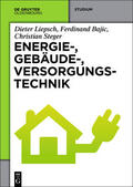Liepsch / Steger / Bajic |  Energie-, Gebäude-, Versorgungstechnik | Buch |  Sack Fachmedien