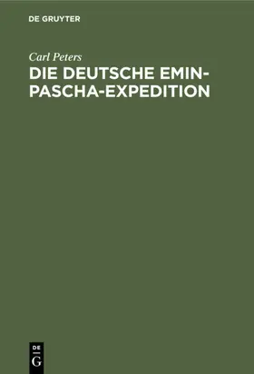 Peters |  Die deutsche Emin-Pascha-Expedition | eBook | Sack Fachmedien