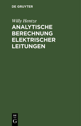 Hentze | Analytische Berechnung elektrischer Leitungen | Buch | sack.de