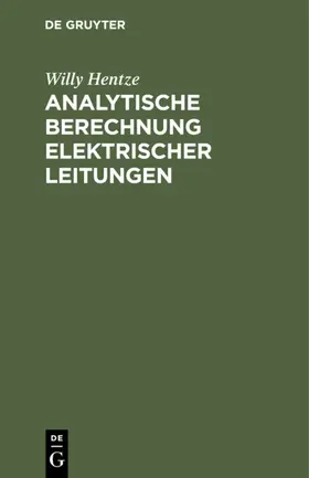 Hentze |  Analytische Berechnung elektrischer Leitungen | eBook | Sack Fachmedien