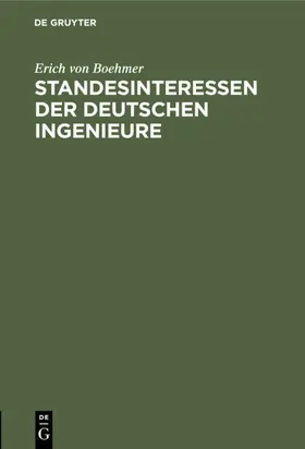 Boehmer |  Standesinteressen der deutschen Ingenieure | Buch |  Sack Fachmedien