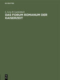 Luckenbach / Levy |  Das Forum Romanum der Kaiserzeit | Buch |  Sack Fachmedien
