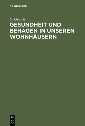 Gruner | Gesundheit und Behagen in unseren Wohnhäusern | E-Book | www.sack.de