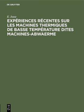 Josse | Expériences récentes sur les machines thermiques de basse température dites machines-abwaerme | E-Book | sack.de