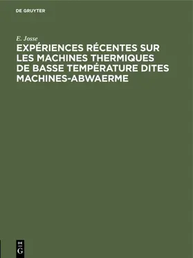 Josse | Expériences récentes sur les machines thermiques de basse température dites machines-abwaerme | E-Book | www.sack.de