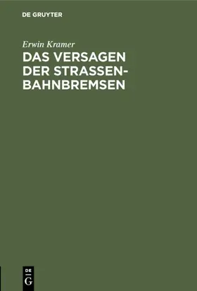 Kramer | Das Versagen der Straßenbahnbremsen | E-Book | www.sack.de