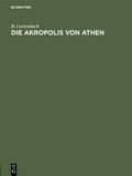Luckenbach |  Die Akropolis von Athen | Buch |  Sack Fachmedien