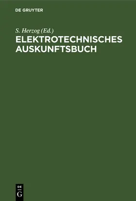 Herzog |  Elektrotechnisches Auskunftsbuch | Buch |  Sack Fachmedien
