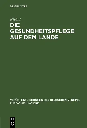 Nickel |  Die Gesundheitspflege auf dem Lande | Buch |  Sack Fachmedien