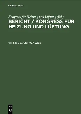  3. bis 6. Juni 1907, Wien | Buch |  Sack Fachmedien