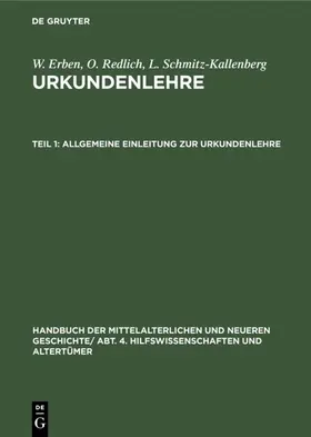 Below / Erben / Redlich |  Allgemeine Einleitung zur Urkundenlehre | eBook | Sack Fachmedien