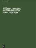 Josse |  Grossstädtische Kraftwerke für Privatbetriebe | Buch |  Sack Fachmedien