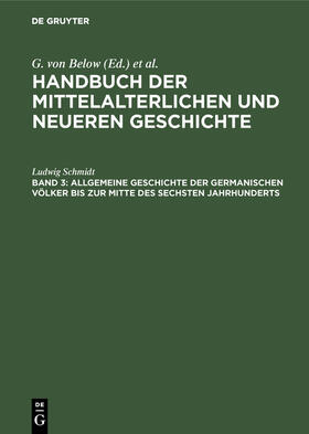 Schmidt |  Allgemeine Geschichte der germanischen Völker bis zur Mitte des sechsten Jahrhunderts | Buch |  Sack Fachmedien