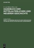 Schmidt |  Allgemeine Geschichte der germanischen Völker bis zur Mitte des sechsten Jahrhunderts | eBook | Sack Fachmedien