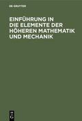 Lorenz |  Einführung in die Elemente der höheren Mathematik und Mechanik | eBook | Sack Fachmedien