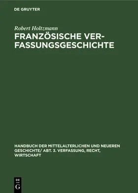 Holtzmann |  Französische Verfassungsgeschichte | Buch |  Sack Fachmedien