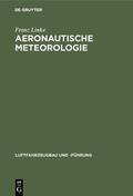 Linke |  Aeronautische Meteorologie | Buch |  Sack Fachmedien