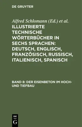 Schlomann |  Der Eisenbeton im Hoch- und Tiefbau | eBook | Sack Fachmedien