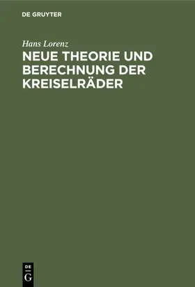 Lorenz | Neue Theorie und Berechnung der Kreiselräder | E-Book | www.sack.de