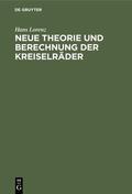 Lorenz |  Neue Theorie und Berechnung der Kreiselräder | eBook | Sack Fachmedien
