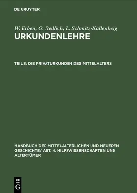 Below / Erben / Meinecke |  Die Privaturkunden des Mittelalters | Buch |  Sack Fachmedien