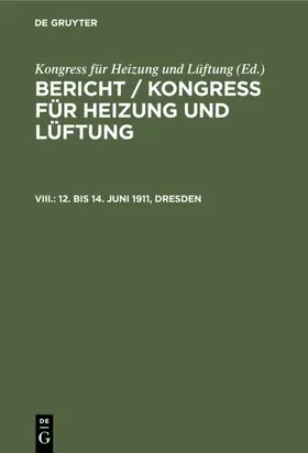  12. bis 14. Juni 1911, Dresden | eBook | Sack Fachmedien