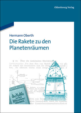 Oberth | Die Rakete zu den Planetenräumen | Buch | 978-3-486-74187-2 | sack.de