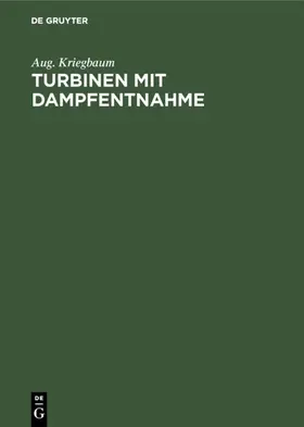 Kriegbaum |  Turbinen mit Dampfentnahme | eBook | Sack Fachmedien