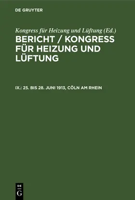  25. bis 28. Juni 1913, Cöln am Rhein | Buch |  Sack Fachmedien