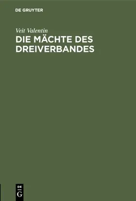 Valentin |  Die Mächte des Dreiverbandes | Buch |  Sack Fachmedien