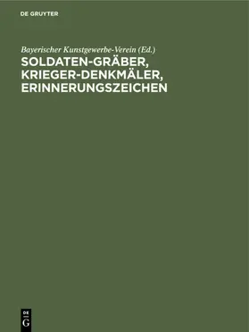  Soldaten-Gräber, Krieger-Denkmäler, Erinnerungszeichen | eBook | Sack Fachmedien